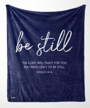 Be Still
